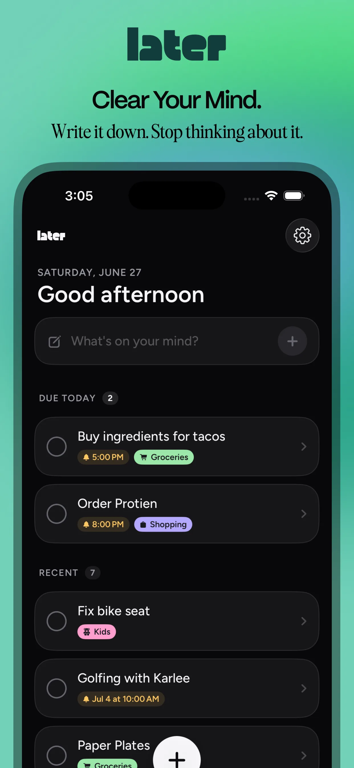 Later home screen: the capture field front and center under a good-afternoon greeting, with today's tasks below